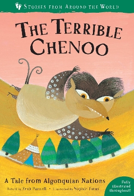 The Terrible Chenoo: A Tale from the Algonquian Nations book