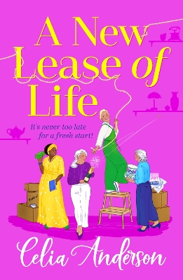 A New Lease of Life: A BRAND NEW hilarious, uplifting read from Celia Anderson for 2025 by Celia Anderson