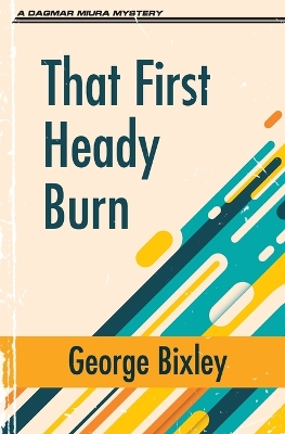 That First Heady Burn book