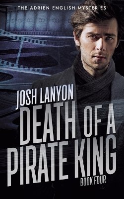 Death of a Pirate King: The Adrien English Mysteries 4 book