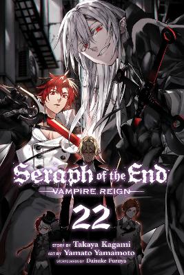 Seraph of the End, Vol. 22: Vampire Reign: Volume 22 book