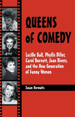 Queens of Comedy by Susan Horowitz