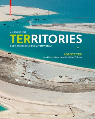 Territories: Die Stadt aus der Landschaft entwickeln by Henri Bava