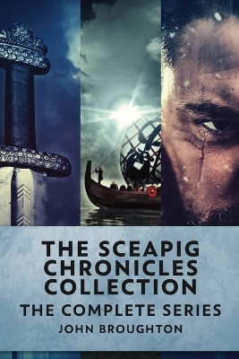 The Sceapig Chronicles Collection: The Complete Series book