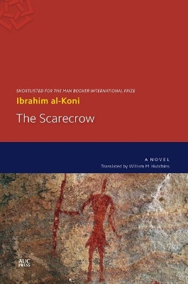 The Scarecrow: A Novel by Ibrahim al-Koni
