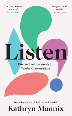 Listen: How to Find the Words for Tender Conversations book