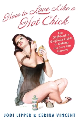 How To Love Like a Hot Chick book