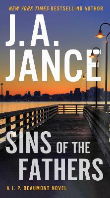 Sins of the Fathers: A J.P. Beaumont Novel book
