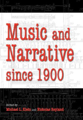 Music and Narrative Since 1900 book