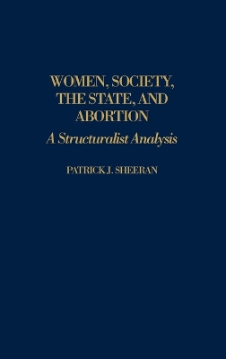 Women, Society, the State, and Abortion book