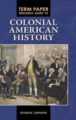 Term Paper Resource Guide to Colonial American History book