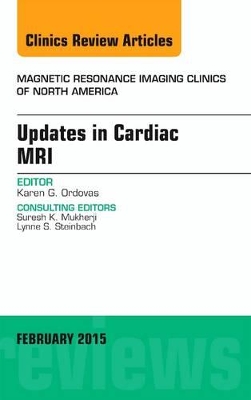 Updates in Cardiac MRI, An Issue of Magnetic Resonance Imaging Clinics of North America book