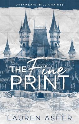The Fine Print: the grumpy x sunshine TikTok sensation! Meet the Dreamland Billionaires... book