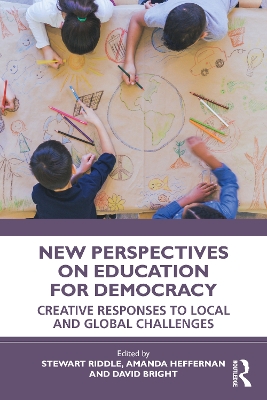 New Perspectives on Education for Democracy: Creative Responses to Local and Global Challenges book