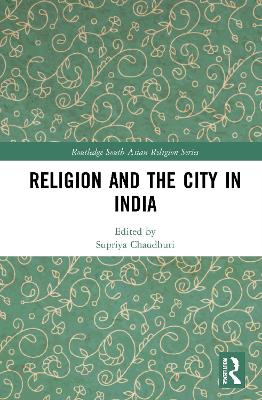 Religion and the City in India book