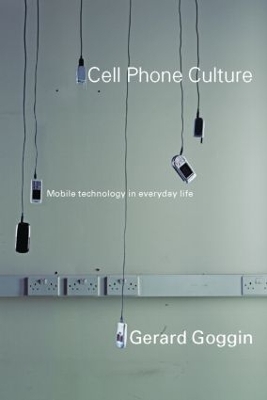 Cell Phone Culture by Gerard Goggin