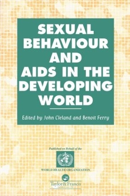 Sexual Behaviour and AIDS in the Developing World book