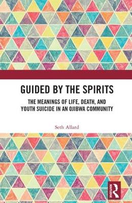 Guided by the Spirits by Seth Allard