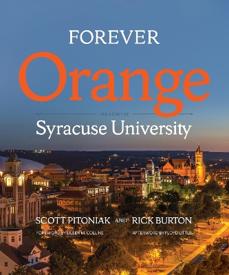Forever Orange: The Story of Syracuse University book
