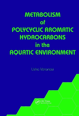 Metabolism of Polycyclic Aromatic Hydrocarbons in the Aquatic Environment book