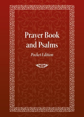 Prayer Book and Psalms: Pocket Edition by Holy Trinity Monastery