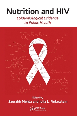 Nutrition and HIV: Epidemiological Evidence to Public Health by Saurabh Mehta