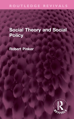 Social Theory and Social Policy book