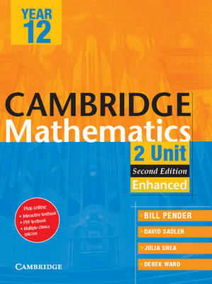 Cambridge 2 Unit Mathematics Year 12 Enhanced Version by William Pender