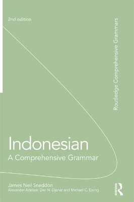 Indonesian: A Comprehensive Grammar by James Neil Sneddon