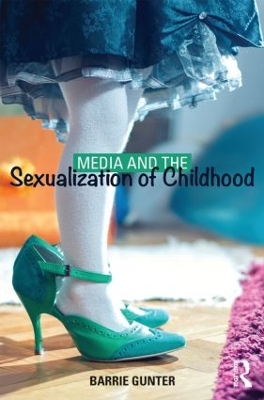 Media and the Sexualization of Childhood book