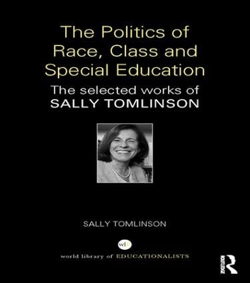 The Politics of Race, Class and Special Education by Sally Tomlinson