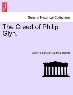 The Creed of Philip Glyn. book