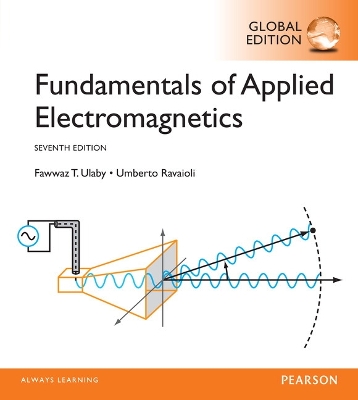 Fundamentals of Applied Electromagnetics, Global Edition by Fawwaz Ulaby