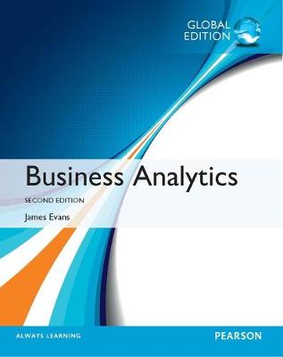 Business Analytics, Global Edition by James Evans