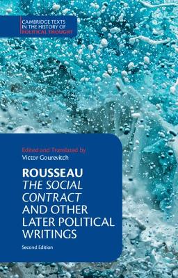 Rousseau: The Social Contract and Other Later Political Writings book