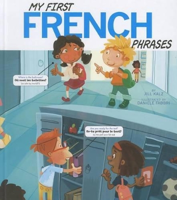 My First French Phrases by Jill Kalz