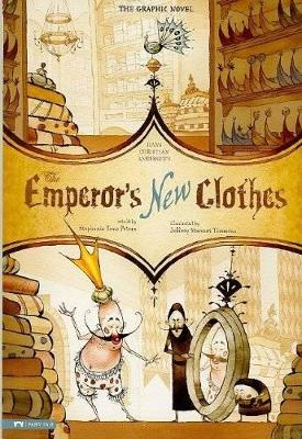 Emperor's New Clothes: The Graphic Novel book