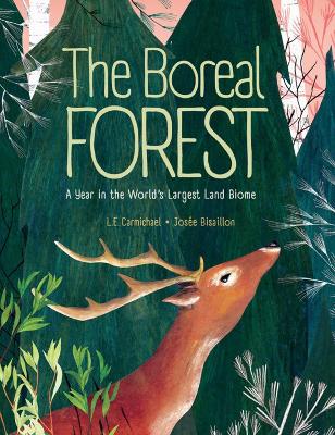 The Boreal Forest: A Year in the World's Largest Land Biome book