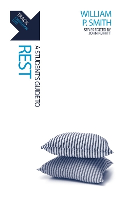 Track: Rest: A Student’s Guide to Rest book