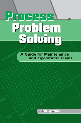 Process Problem Solving by Bob Sproull