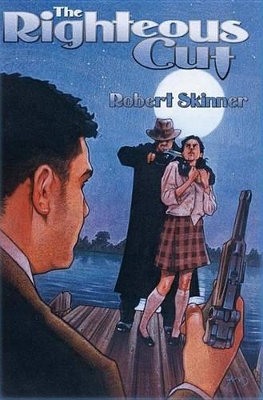 The Righteous Cut by Robert Skinner