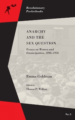 Anarchy And The Sex Question book