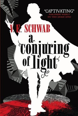 A Conjuring of Light by V E Schwab