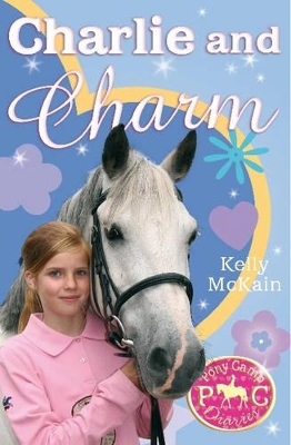 Charlie and Charm by Kelly McKain