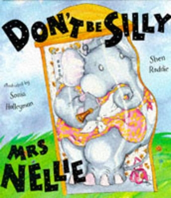 Don't be Silly Mrs.Nellie book
