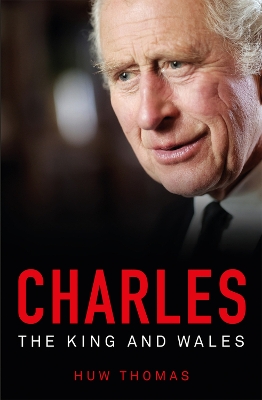 Charles: The King and Wales book