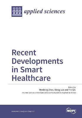 Recent Developments in Smart Healthcare book
