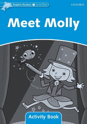 Dolphin Readers Level 1: Meet Molly Activity Book book