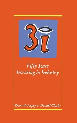 3i: Fifty Years Investing in Industry book