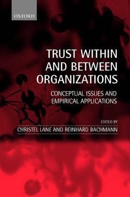 Trust Within and Between Organizations book